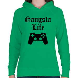 PRINTFASHION Gangsta Life - Női kapucnis pulóver - Zöld