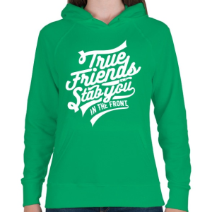 PRINTFASHION Az igaz barát... - Női kapucnis pulóver - Zöld