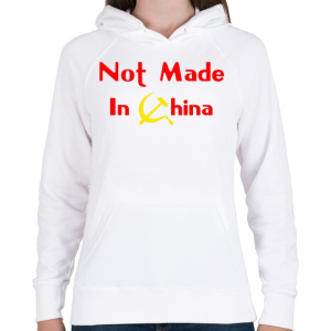 PRINTFASHION not-made-in-china-2 - Női kapucnis pulóver - Fehér