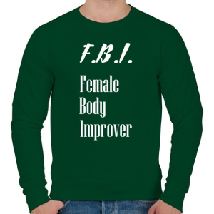 PRINTFASHION F.B.I. - női test fejlesztő - Férfi pulóver - Sötétzöld
