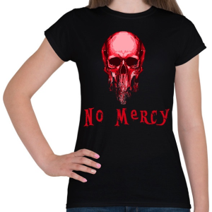 PRINTFASHION no mercy - Női póló - Fekete