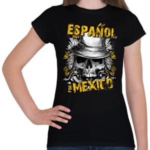 PRINTFASHION Espanol for Mexico - Női póló - Fekete
