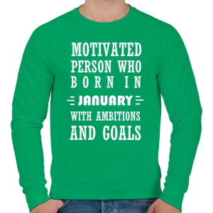 PRINTFASHION Januári születésű motivált személy ambíciókkal és célokkal - Férfi pulóver - Zöld