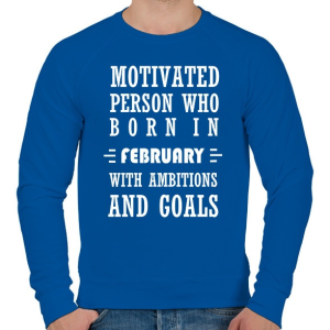 PRINTFASHION Februári születésű motivált személy ambíciókkal és célokkal - Férfi pulóver - Királykék