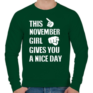 PRINTFASHION Ez a novemberi csaj szép napot kíván neked - Férfi pulóver - Sötétzöld