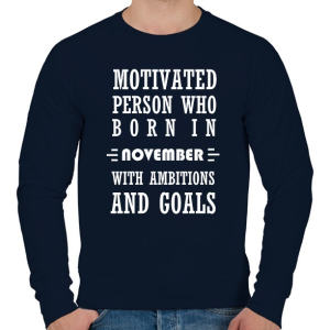 PRINTFASHION Novemberi születésű motivált személy ambíciókkal és célokkal - Férfi pulóver - Sötétkék