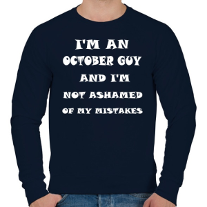 PRINTFASHION Októberi vagyok és nem szégyellem a hibáimat - Férfi pulóver - Sötétkék