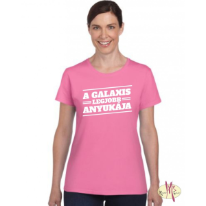 GILDAN Kereknyakú Póló - A Galaxis legjobb anyukája