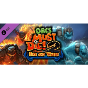 Robot Entertainment Orcs Must Die 2! - Fire and Water Booster Pack (PC - Steam Digitális termékkulcs)
