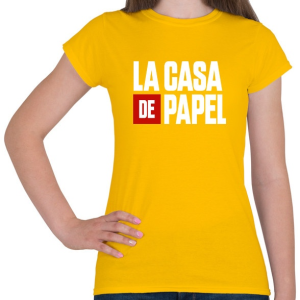 PRINTFASHION La casa de papel fehér felirat - Női póló - Sárga