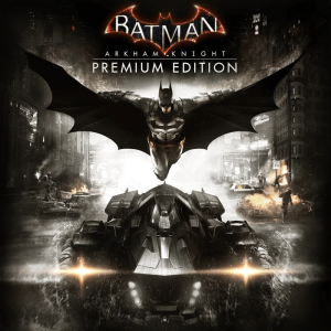  Batman: Arkham Knight Premium Edition (PS4 - Digitális kulcs)