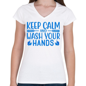 PRINTFASHION Nyugodj le és moss kezet! - Női V-nyakú póló - Fehér