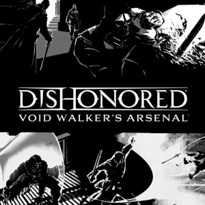  Dishonored - Void Walkers Arsenal (DLC) (Digitális kulcs - PC)