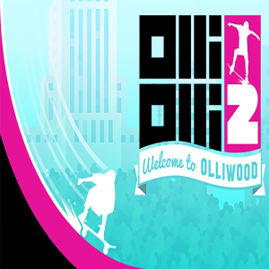  OlliOlli2: Welcome to Olliwood (Digitális kulcs - PC)