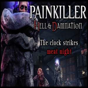  Painkiller Hell &amp; Damnation The Clock Strikes Meat Night (DLC) (Digitális kulcs - PC)