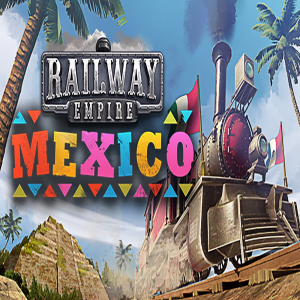 Railway Empire - Mexico (DLC) (Digitális kulcs - PC)
