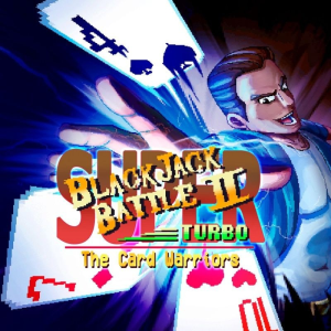  Super Blackjack Battle 2 Turbo Edition - The Card Warriors (Digitális kulcs - PC)