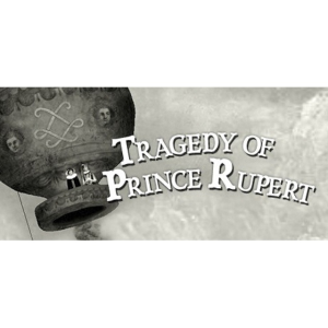  Tragedy of Prince Rupert (Digitális kulcs - PC)