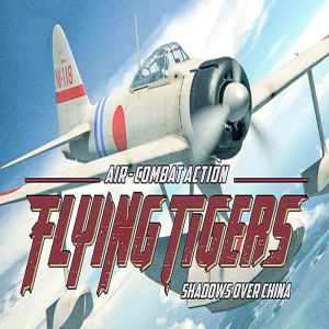  FLYING TIGERS: SHADOWS OVER CHINA Deluxe Edition (Digitális kulcs - PC)