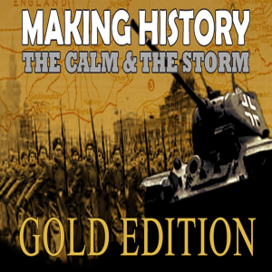  Making History: The Calm &amp; the Storm Gold Edition (Digitális kulcs - PC)