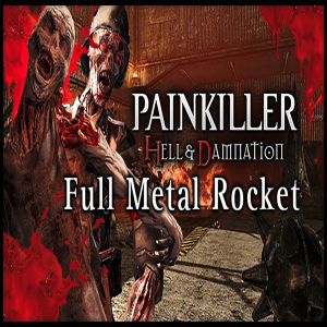  Painkiller Hell &amp; Damnation - Full Metal Rocket (Digitális kulcs - PC)