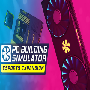  PC Building Simulator - Esports Expansion (DLC) (Digitális kulcs - PC)
