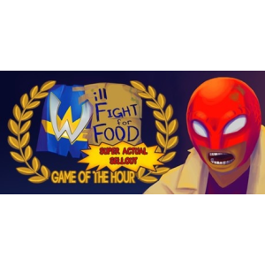  Will Fight for Food: Super Actual Sellout: Game of the Hour (Digitális kulcs - PC)