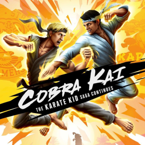  Cobra Kai: The Karate Kid Saga Continues (Digitális kulcs - PC)