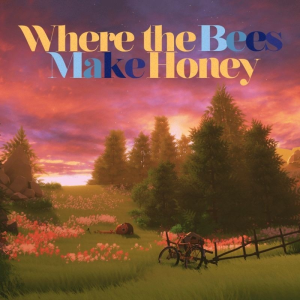  Where the Bees Make Honey (Digitális kulcs - PC)