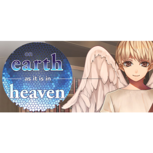 Afterthought Studios On Earth As It Is In Heaven - A Kinetic Novel (PC - Steam elektronikus játék licensz)