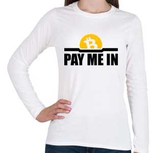 PRINTFASHION Pay-me-in - Női hosszú ujjú póló - Fehér