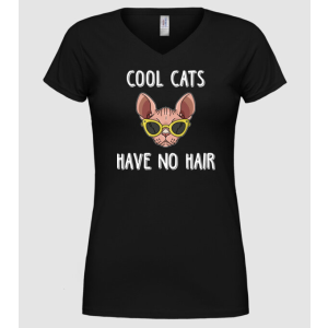 Pólómánia cool cats have no hair - Női V-nyakú Póló