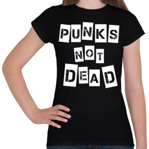 PRINTFASHION Punks not dead - Női póló - Fekete