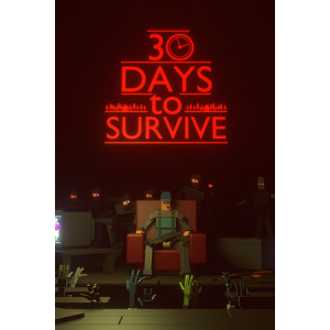 Laush Studio 30 days to survive (PC - Steam elektronikus játék licensz)