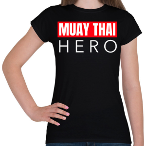 PRINTFASHION MUAY THAI HERO - Női póló - Fekete