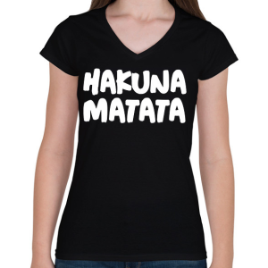 PRINTFASHION HAKUNA MATATA - Női V-nyakú póló - Fekete