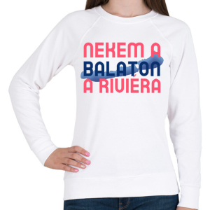 PRINTFASHION NEKEM A BALATON A RIVIÉRA 2 - Női pulóver - Fehér