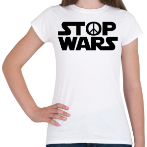 PRINTFASHION STOP WARS - Női póló - Fehér