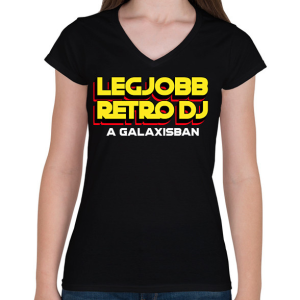 PRINTFASHION LEGJOBB RETRO DJ A GALAXISBAN - Női V-nyakú póló - Fekete