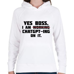 PRINTFASHION Yes boss - Női kapucnis pulóver - Fehér