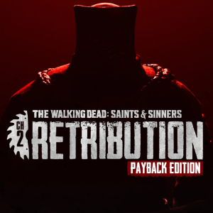 Skydance Interactive The Walking Dead: Saints &amp; Sinners - Chapter 2: Retribution (Payback Edition) [VR] (Digitális kulcs - PC)